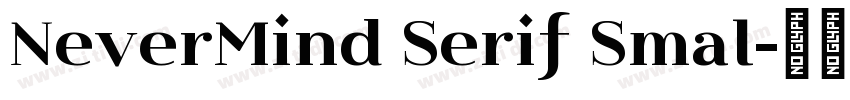 NeverMind Serif Smal字体转换